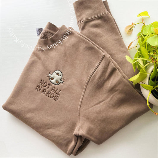 Embroidered Duck Sweatshirt: Funny "Not All In A Row" Garment-Dyed Top