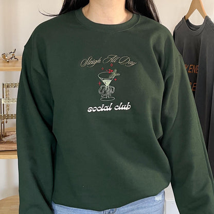 Sleigh All Day Embroidered Christmas Crewneck Sweatshirt Christmas Xmas Holiday Sweatshirt Merry Christmas Shirt Holiday Shirt Gift Xmas